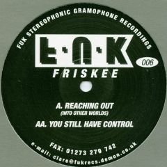 Friskee - Friskee - Reaching Out (Into Other Worlds) - Fuk 6