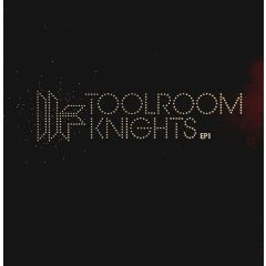 Mark Knight / Richard Dinsdale / Dave Spoon - Mark Knight / Richard Dinsdale / Dave Spoon - Toolroom Knights (EP 1) - Toolroom
