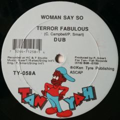 Terror Fabulous - Terror Fabulous - Woman Say So - Tan Yah