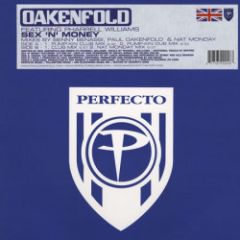 Paul Oakenfold Feat Pharrell Williams - Paul Oakenfold Feat Pharrell Williams - Sex 'N' Money - Perfecto
