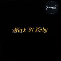 Jaunt - Jaunt - Travelling EP - Work It Baby