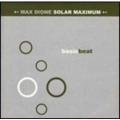 Max Dione - Max Dione - Solar Maximum - Basic Beat