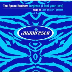 Space Brothers - Space Brothers - Forgiven (I Feel Your Love) - Manifesto
