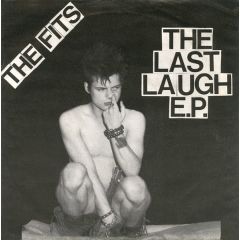 The Fits - The Fits - The Last Laugh E.P. - Rondelet Music & Records