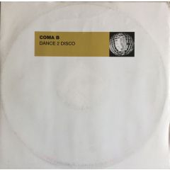 Coma B - Coma B - Dance 2 Disco (Disc One) - Top Banana