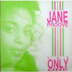 Jane Proove - Jane Proove - The Only One - Rhythm Records