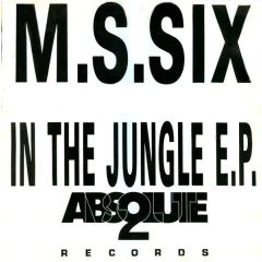Ms Six - Ms Six - In The Jungle EP - Absolute 2