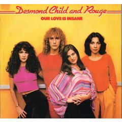 Desmond Child & Rouge - Desmond Child & Rouge - Our Love Is Insane - Capitol