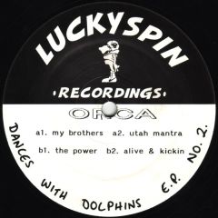 Orca - Orca - Dance With Dolphins EP No. 2 - Lucky Spin