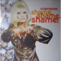 Miss "Lady" Bunny - Miss "Lady" Bunny - Shame, Shame, Shame! - Maxi Records
