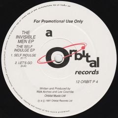 The Invisible Men - The Invisible Men - The Self Indulge EP - Orbital