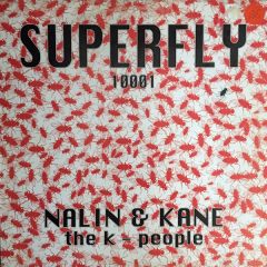 Nalin & Kane - Nalin & Kane - The K People - Superfly