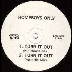 Homeboys Only - Homeboys Only - Turn It Out - Atlantic