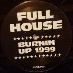 Full House - Full House - Burnin Up 1999 - Full House