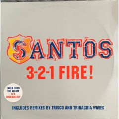 Santos - Santos - 3-2-1 Fire (Remixes) - Incentive