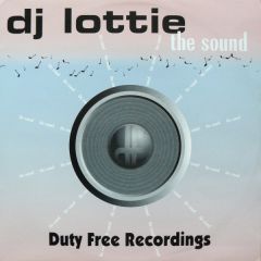 DJ Lottie - The Sound - Duty Free