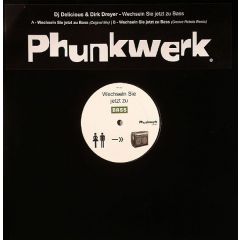 DJ Delicious & Dirk Dreyer - DJ Delicious & Dirk Dreyer - Wechseln Sie Jetzt Zu Bass - Phunkwerk