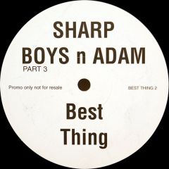 Sharp Boys & Adam - Sharp Boys & Adam - Best Thing - White