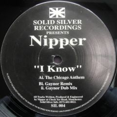 Nipper - Nipper - I Know - Solid Silver
