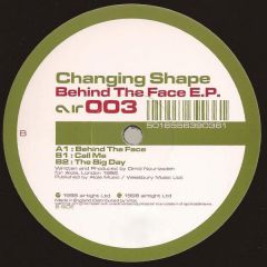 Changing Shape (16B) - Changing Shape (16B) - Behind The Face EP - Airtight