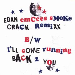Edan - Edan - Emcees Smoke Crack - Lewis Recordings