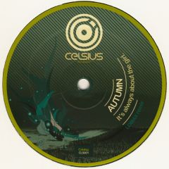 Autumn - Autumn - Its Always About The Girl (Lomax Remix) - Celcius Recordings 1