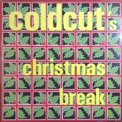 Coldcut - Coldcut - Coldcut's Christmas Break - Ahead Of Our Time