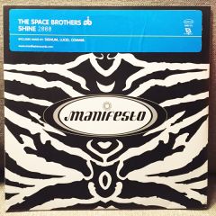 The Space Brothers - The Space Brothers - Shine 2000 - Manifesto