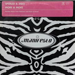 Spoiled & Zigo - Spoiled & Zigo - More & More - Manifesto