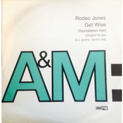 Rodeo Jones - Rodeo Jones - Get Wise! - A&M Records