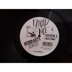 System 2 - System 2 - I Want More - Naughty But Nice