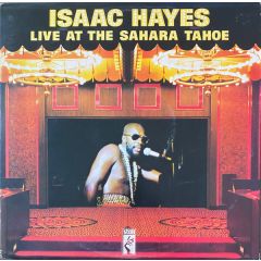 Isaac Hayes - Isaac Hayes - Live At The Sahara Tahoe - Stax