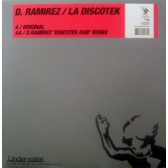 D Ramirez - D Ramirez - La Discotek - Underwater