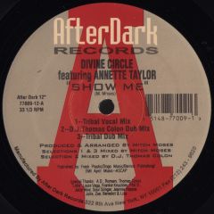 Divine Circle Ft Annete Taylor - Show Me - After Dark