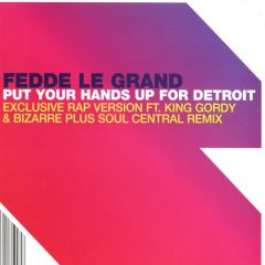 Fedde Le Grand  - Fedde Le Grand  - Put Your Hands Up (4 Detroit) (Rap Version) - Data
