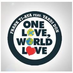 Frank Ti-Aya Feat. Yardi Don - Frank Ti-Aya Feat. Yardi Don - One Love, World Love (White Vinyl) - News