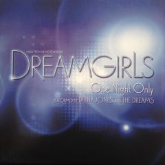 Deena Jones And The Dreams / Dreamgirls - Deena Jones And The Dreams / Dreamgirls - One Night Only - Columbia