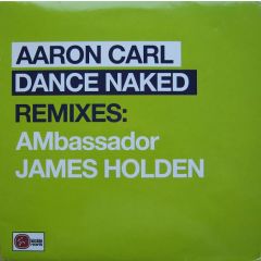 Aaron Carl - Aaron Carl - Dance Naked (Remixes) - Kickin