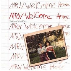 Mr V - Mr V - Welcome Home (Part Two) - Defected