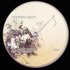 Orlando Voorn - Orlando Voorn - Pimp The Princess - Underground Liberation 4