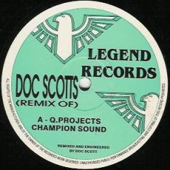Q Project - Q Project - Champion Sound (Remix) + Original - Legend Records