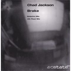 Chad Jackson - Chad Jackson - Brake - Acetate