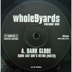 Dark Globe / La-Liga - Dark Globe / La-Liga - Whole9Yards Volume One - Whole Nine Yards