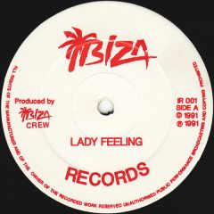 Ibiza Crew - Ibiza Crew - Lady Feeling / Round House - Ibiza