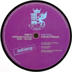 John Larner - John Larner - 2 Cool 2 Dance - Dot Bleep