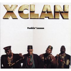 Xclan - Xclan - Funkin Lesson - 4th & Broadway