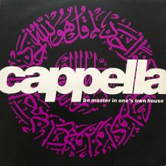 Cappella - Cappella - Be Master In Ones Own House - Swanyard