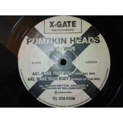 Pumpkin Heads - Pumpkin Heads - C - Wave / Make Your Body - X-Gate Records