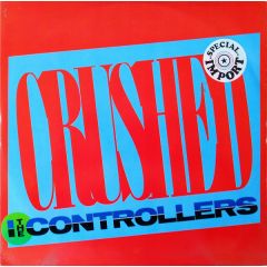 The Controllers - The Controllers - Crushed - MCA