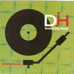 DJ H. Feat. Stefy - DJ H. Feat. Stefy - Think About... - RCA